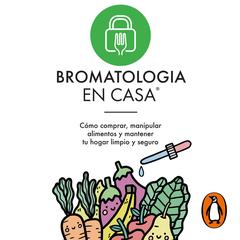 Bromatología en casa® by Mariana Al audiobook