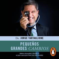 Pequeños grandes cambios by Jorge Tartaglione audiobook