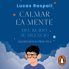 Calmar la mente by Lucas Raspall audiobook