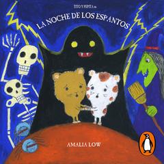 Tito y Pepita en la noche de los espantos by Amalia Low Nakayama audiobook
