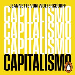 Capitalismo by Jeannette Von Wolfersdorff audiobook