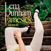 Famesick by  Lena Dunham audiobook