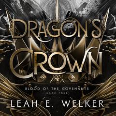 Dragon's Crown by Leah E. Welker audiobook