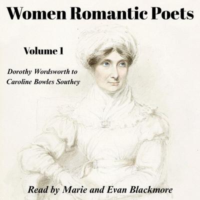 Women Romantic Poets, Vol. 1 by Dorothy Wordsworth audiobook
