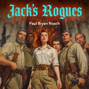 Jack’s Rogues by  Paul Bryan Roach audiobook