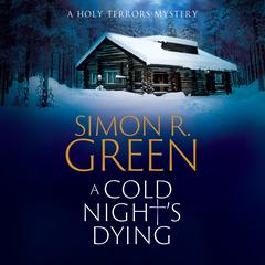 A Cold Night's Dying by Simon R. Green audiobook