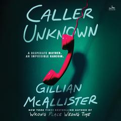 Caller Unknown by Gillian McAllister audiobook