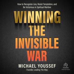 Winning the Invisible War by Michael Youssef audiobook