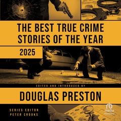 The Best True Crime Stories of the Year 2025 by various authors audiobook