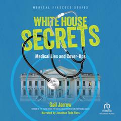White House Secrets by Gail Jarrow audiobook