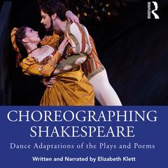 Choreographing Shakespeare by Elizabeth Klett audiobook