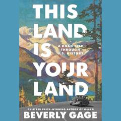 This Land is Your Land by Beverly Gage audiobook