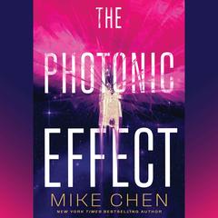 The Photonic Effect by Mike Chen audiobook