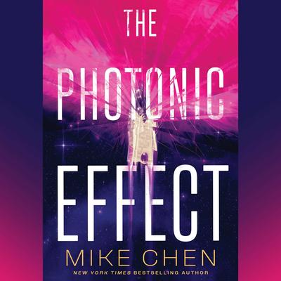 The Photonic Effect by Mike Chen audiobook