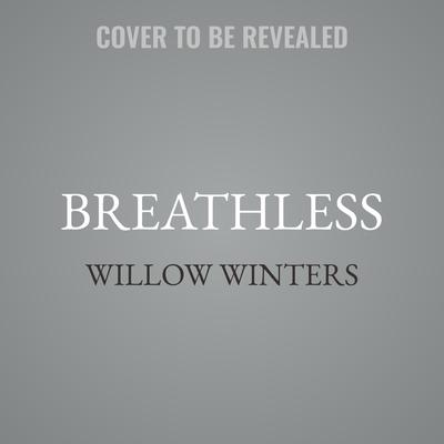 Breathless by Willow Winters audiobook
