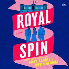 Royal Spin by Omid Scobie audiobook