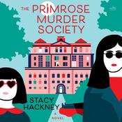 The Primrose Murder Society by  Stacy Hackney audiobook