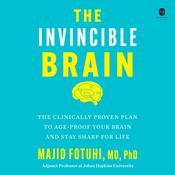 The Invincible Brain by  Majid Fotuhi audiobook