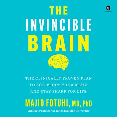 The Invincible Brain by Majid Fotuhi audiobook