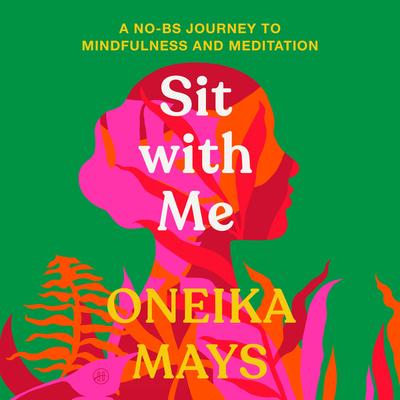 Sit with Me by Oneika Mays audiobook