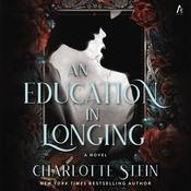 An Education in Longing by  Charlotte Stein audiobook