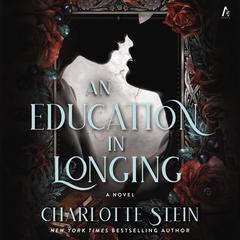 An Education in Longing by Charlotte Stein audiobook