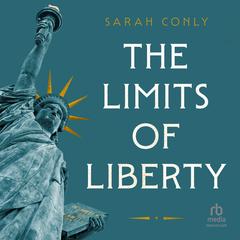 The Limits of Liberty by Sarah Conly audiobook