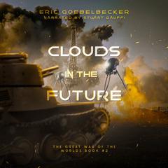 Clouds in the Future by Eric Goebelbecker audiobook