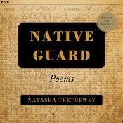 Native Guard by  Natasha Trethewey audiobook
