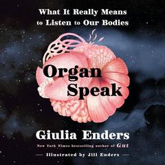 Organ Speak by Giulia Enders audiobook