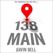 138 Main by  Gavin Bell audiobook