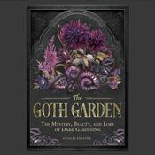 The Goth Garden by  Felicia Feaster audiobook