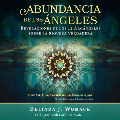 Abundancia de los Ángeles by Belinda J. Womack audiobook