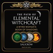 The Path of Elemental Witchcraft by  Salicrow audiobook