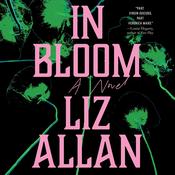 In Bloom by  Liz Allan audiobook