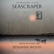 Seascraper by  Benjamin Wood audiobook