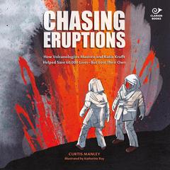 Chasing Eruptions by Curtis Manley audiobook
