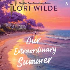 Our Extraordinary Summer by Lori Wilde audiobook