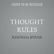 Thought Rules by  Rhonda Byrne audiobook