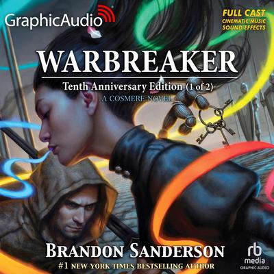 Warbreaker: Tenth Anniversary Edition (1 of 2) [Dramatized Adaptation] by Brandon Sanderson audiobook