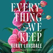 Everything We Keep by  Kerry Lonsdale audiobook