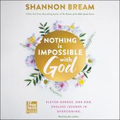 Nothing Is Impossible with God by  Shannon Bream audiobook