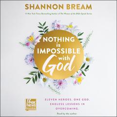 Nothing Is Impossible with God by Shannon Bream audiobook