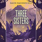 Three Sisters by  David Macinnis Gill audiobook