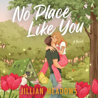 No Place Like You by Jillian Meadows audiobook