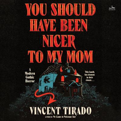 You Should Have Been Nicer to My Mom by Vincent Tirado audiobook