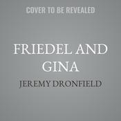Friedel and Gina by  Jeremy Dronfield audiobook