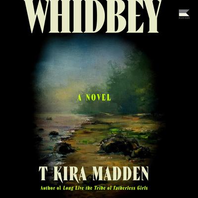 Whidbey by T Kira Madden audiobook