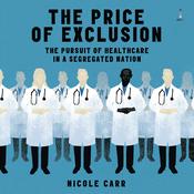 The Price of Exclusion by  Nicole Carr audiobook