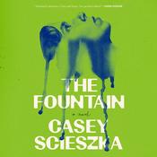 The Fountain by  Casey Scieszka audiobook